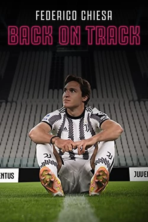 Federico Chiesa - Back on Track смотреть онлайн